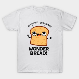 Wonder Bread Funny Food Pun T-Shirt